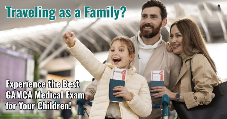 GAMCA Medical For Family Visa